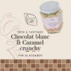 Pâte à tartiner Chocolat blanc & Caramel Crunchy (250gr)
